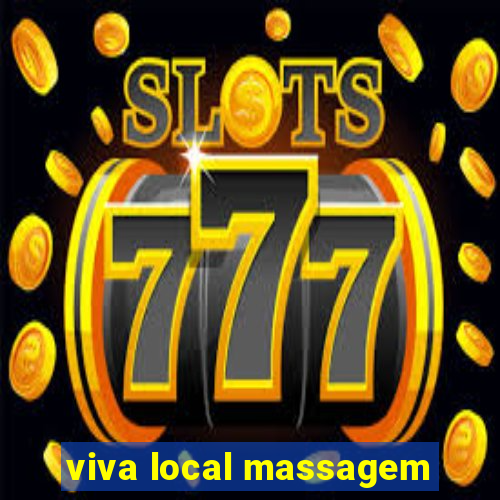 viva local massagem